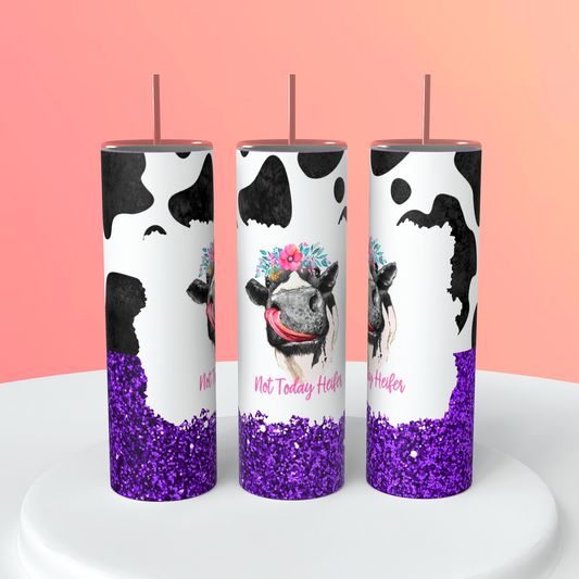 Not Today Heifer Purple Cow Tumbler